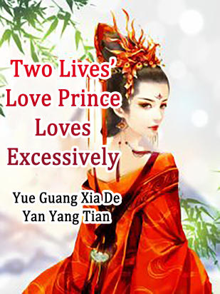 Two Lives’ Love: Prince Loves Excessively